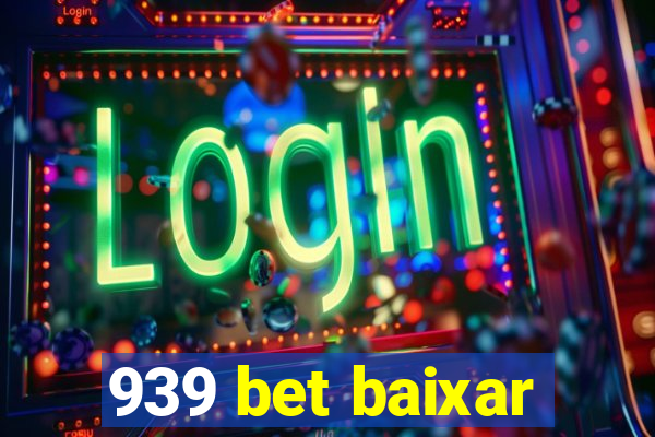 939 bet baixar