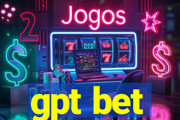 gpt bet