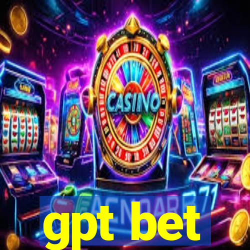 gpt bet