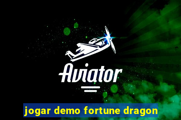 jogar demo fortune dragon