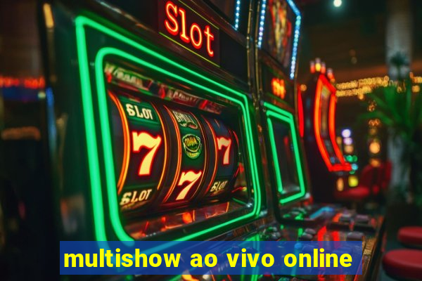 multishow ao vivo online