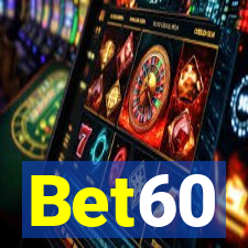 Bet60