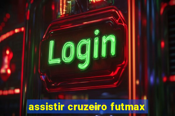 assistir cruzeiro futmax