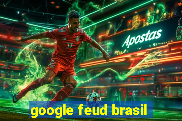 google feud brasil