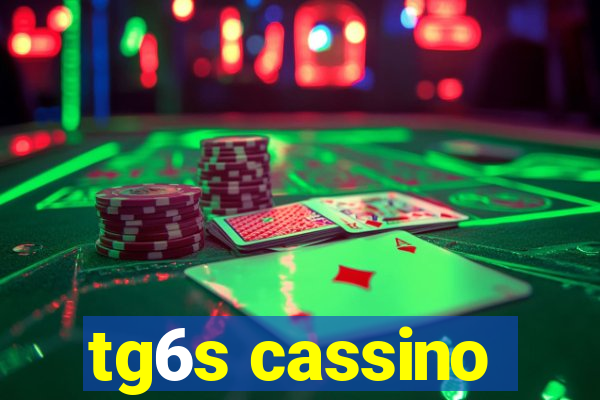 tg6s cassino