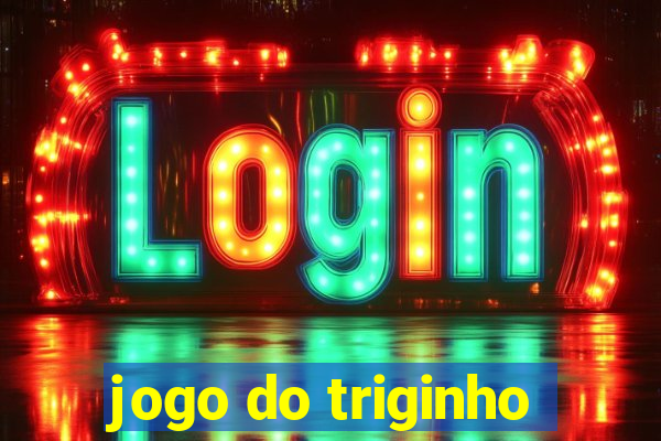 jogo do triginho