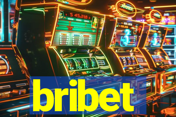 bribet