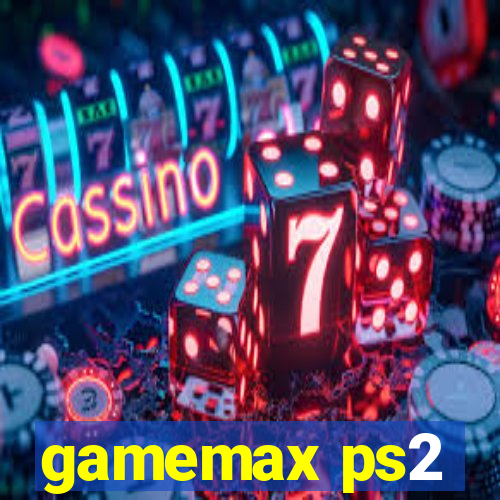 gamemax ps2