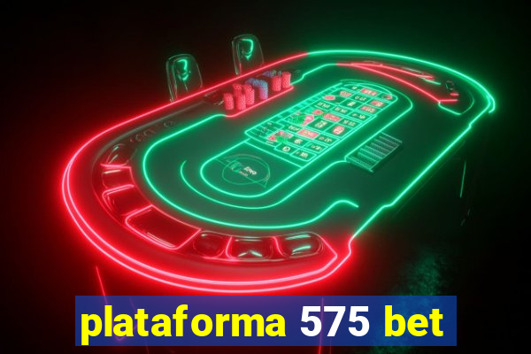 plataforma 575 bet