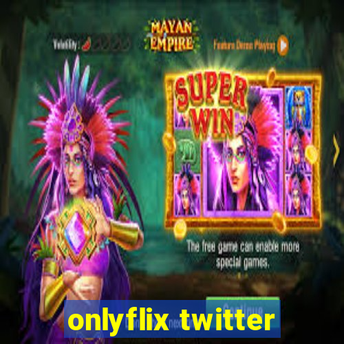 onlyflix twitter