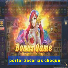 portal zacarias choque