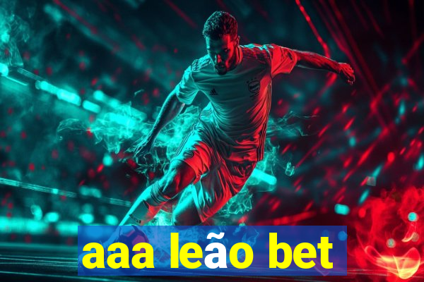 aaa leão bet