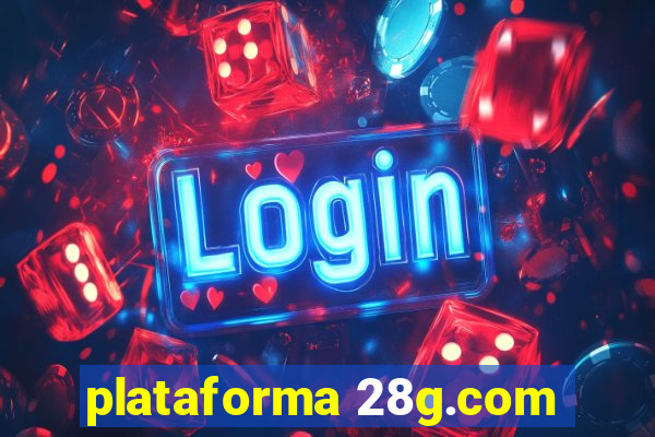 plataforma 28g.com