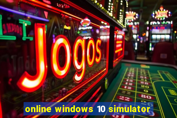 online windows 10 simulator