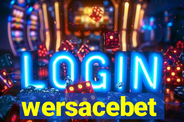 wersacebet