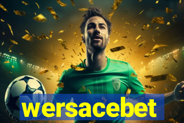 wersacebet