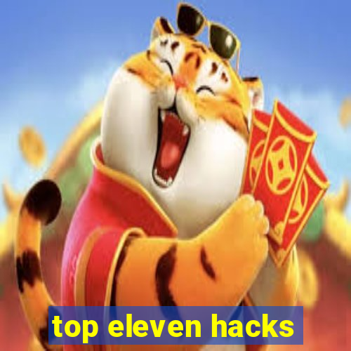 top eleven hacks