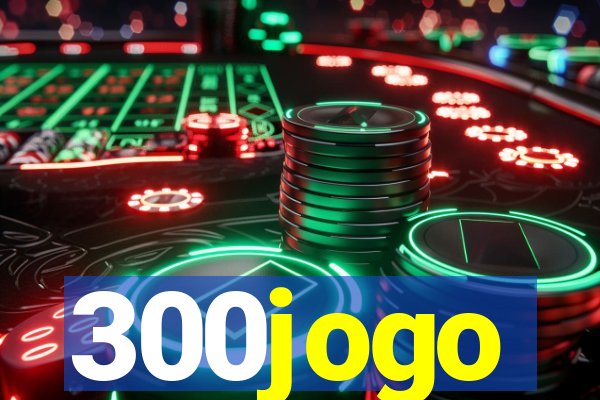 300jogo