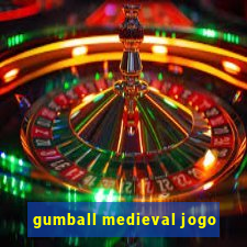 gumball medieval jogo
