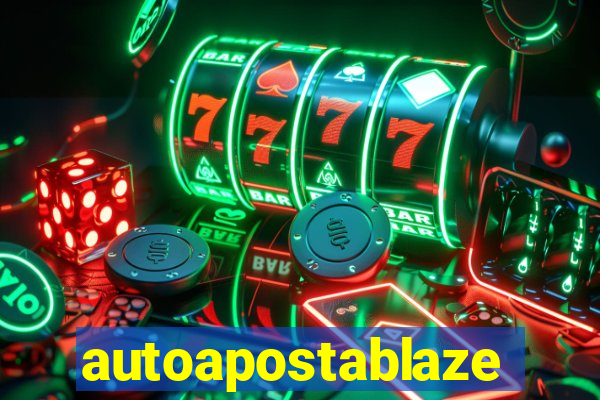 autoapostablaze