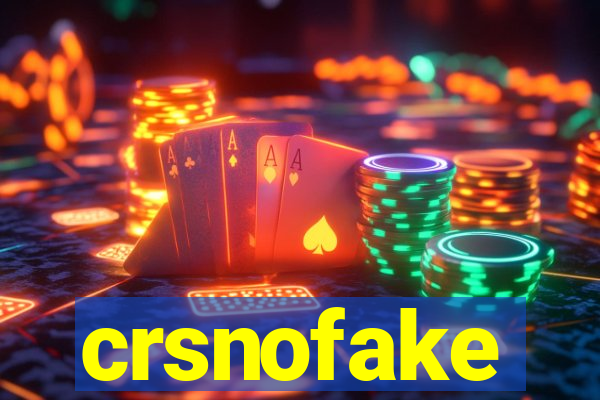 crsnofake