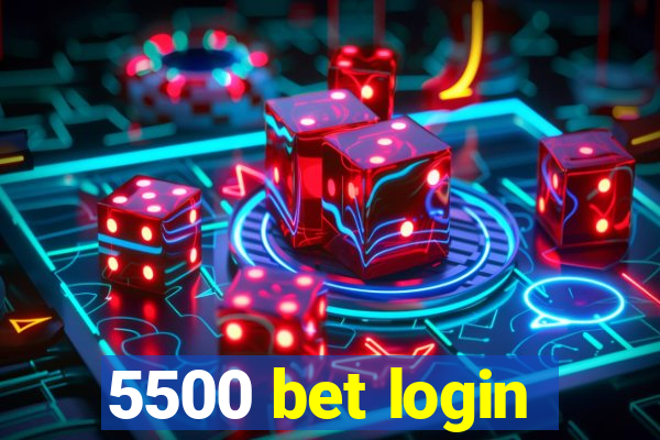 5500 bet login