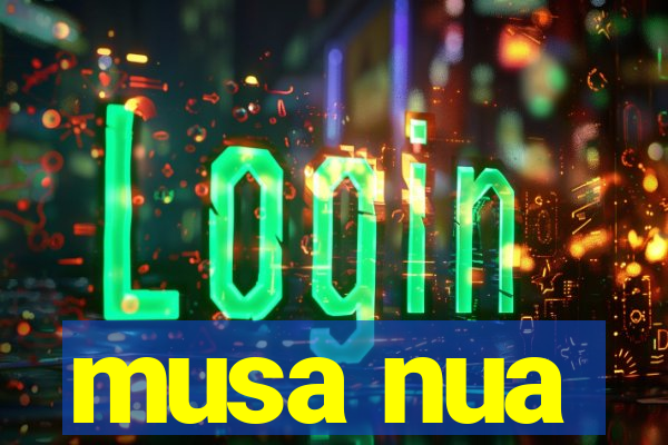 musa nua