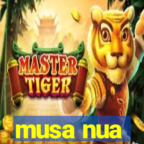 musa nua