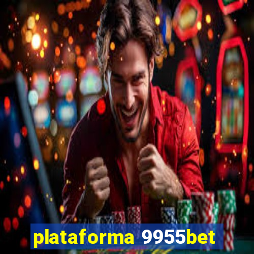 plataforma 9955bet