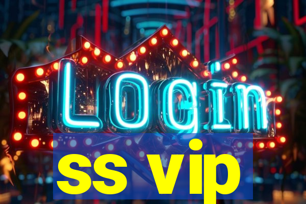 ss vip