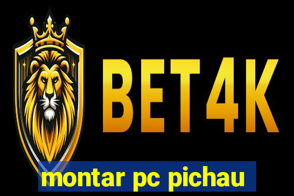 montar pc pichau