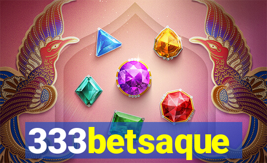 333betsaque