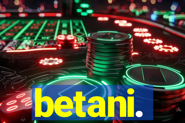 betani.