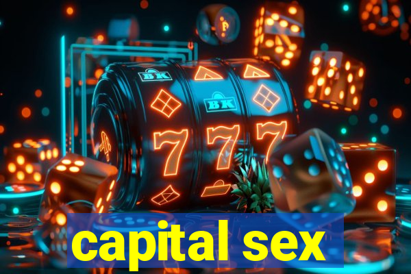capital sex