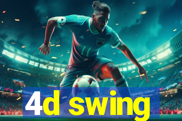4d swing