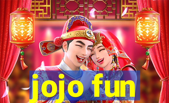 jojo fun