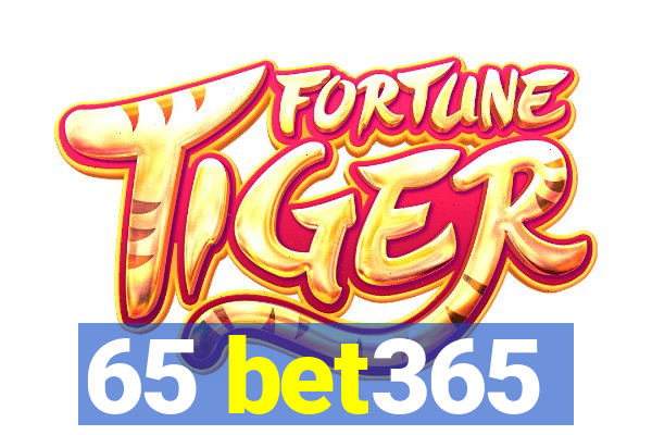 65 bet365
