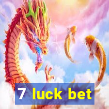 7 luck bet