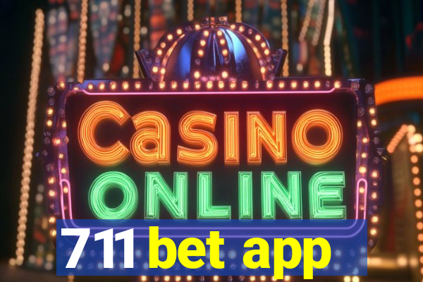 711 bet app