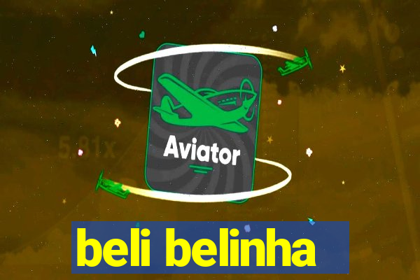beli belinha