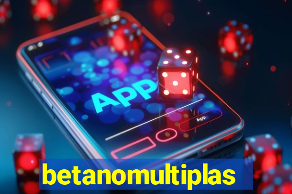 betanomultiplas