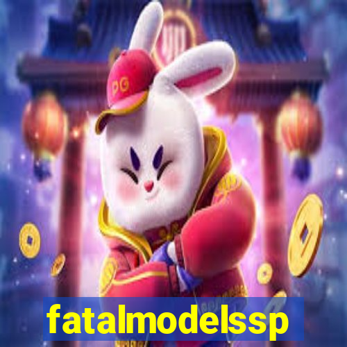 fatalmodelssp