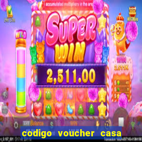 codigo voucher casa de apostas
