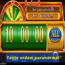 fonte ordem paranormal