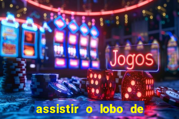assistir o lobo de wall street topflix