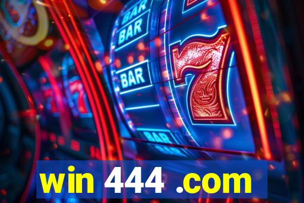 win 444 .com