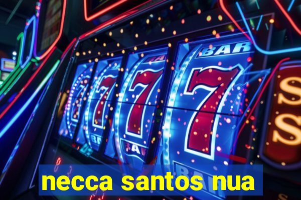 necca santos nua