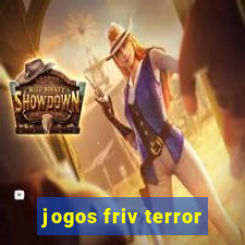 jogos friv terror