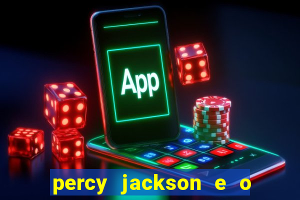 percy jackson e o mar de monstros filme drive
