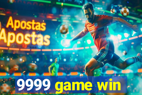9999 game win